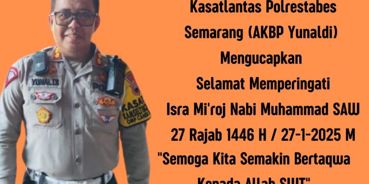 Kasatlantas Polrestabes Semarang Sampaikan Ucapan Peringatan Isra Mi’raj 27 Rajab 1446 H
