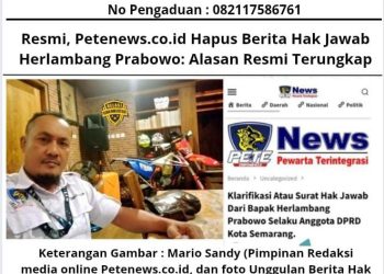 Hak Jawab Tak Disertai Permohonan Resmi, Petenews.co.id Hapus Klarifikasi Herlambang Prabowo