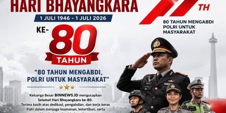 BINNEWS.ID Ucapkan Selamat Hari Bhayangkara ke-80, Dukung Polri Terus Mengabdi untuk Masyarakat
